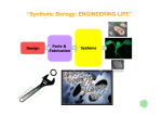 Synthetic Biology: ENGINEERING LIFE