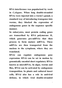 RNA interference was popularized by work in C