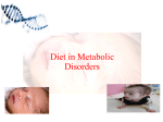 Diet in metabolic disorders