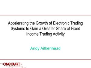 Accelerating the Growth of Electronic Trading Systems to