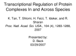 Transcriptional Regulation of Protein Complexes In and Across