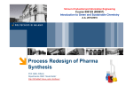 Process Redesign of Pharma Synthesis