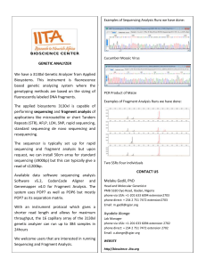 GENETIC ANALYZER We have a 3130xl Genetic Analyzer from