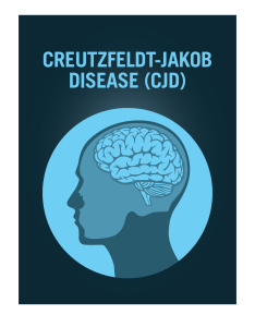 CreutzFeldt-JAkob dISeASe (CJd)
