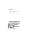 G-Protein Coupled Receptors Past, Present, Future Outline and