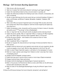 Biology- Cell Division Guiding Questions What do your cells do as