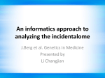 An informatics approach to analyzing the incidentalome