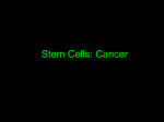 Stem Cells: Cancer - Kansas Regenerative Symposium