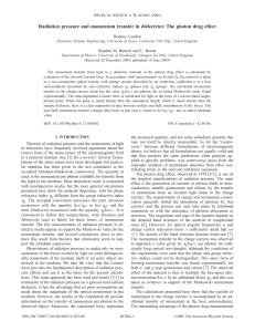 Radiation pressure and momentum transfer in dielectrics: The
