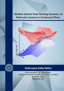 Ultrafast Excited State Twisting Dynamics of Molecular Systems in