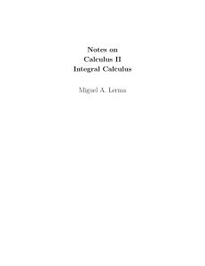 Notes on Calculus II Integral Calculus Miguel A. Lerma