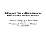 Gothenburg Riga Ion Beam Apparatus GRIBA- Status and - fotonika-lv