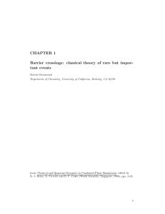 CHAPTER 1 Barrier crossings: classical theory of rare but impor