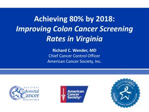 Achieving 80% by 2018: Improving Colon Cancer Screening Rates