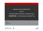 Standard Issue Red Blood Cell Versus Fresher Red Blood