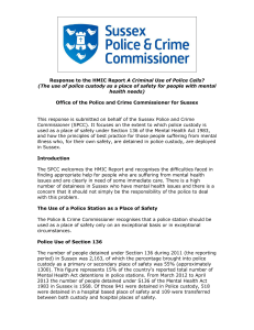 Response to the HMIC Report A Criminal Use of Police Cells? (The