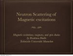 Neutron Scattering of Magnetic excitations