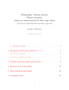 `Holography` without gravity: Phases of matter which are