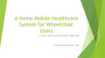 A Home Mobile Healthcare System for Wheelchair Users