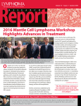 2016 Mantle Cell Lymphoma Workshop Highlights Advances in
