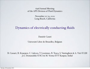 Dynamics of electrically conducting fluids