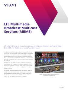 LTE Multimedia Broadcast Multicast Services (MBMS)