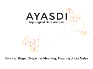 Data has Shape, Shape has Meaning, Meaning drives Value