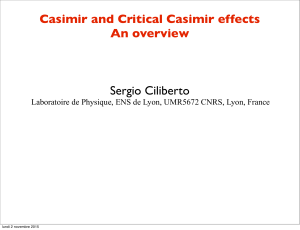 Casimir and Critical Casimir effects An overview Sergio Ciliberto