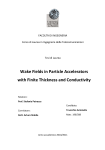 Wake Fields in Particle Accelerators with Finite Thickness and