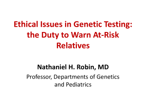 Ethical Issues in Genetic Testing: the Duty to Warn At