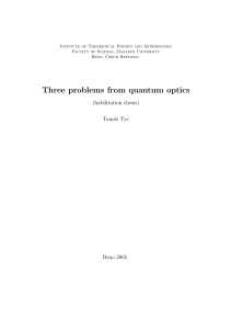 Three problems from quantum optics