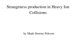 Strangeness production in Heavy Ion Collisions