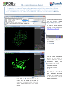 (http://www.pdbe.org) To appreciate the structural features and