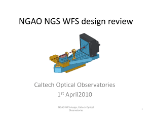 NGAO NGS WFS design review - Caltech Optical Observatories