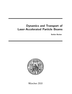 Dynamics and Transport of Laser
