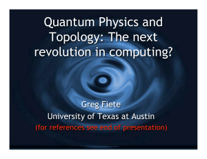 Quantum Physics and Topology - Department of Physics