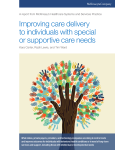 Improving care delivery to individuals with special or supportive care