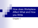 How does Workplace Affect What and How you Write