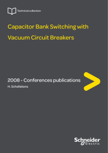 Capacitor Bank Switching with Vacuum Circuit Breakers : pdf