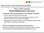 Putting Biophotonics into clinic