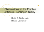 Observations on the Practice of Central Banking in Turkey
