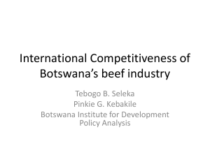 International Competitiveness of Botswana*s beef industry - ilri