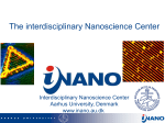 Nano - Interdisciplinary Nanoscience Center
