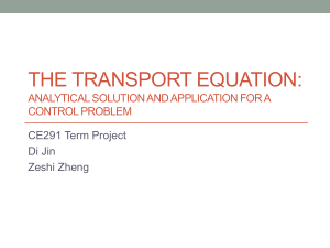 Transport Equations: An Attempt of Analytical Solution and Application