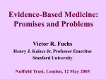 Evidence-Based Medicine: Promises and Problems