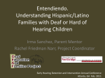 Entendiendo. Understanding Hispanic/Latino Families with DHH