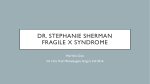 Dr. Stephanie Sherman Fragile X Research