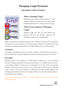 Whooping Cough (Pertussis) Information Leaflet for Patients What is