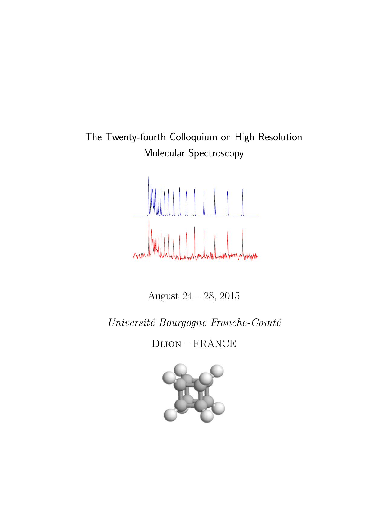 The Twenty Fourth Colloquium On High Resolution Molecular