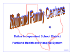 Dallas Independent School District Parkland Health and Hospital
